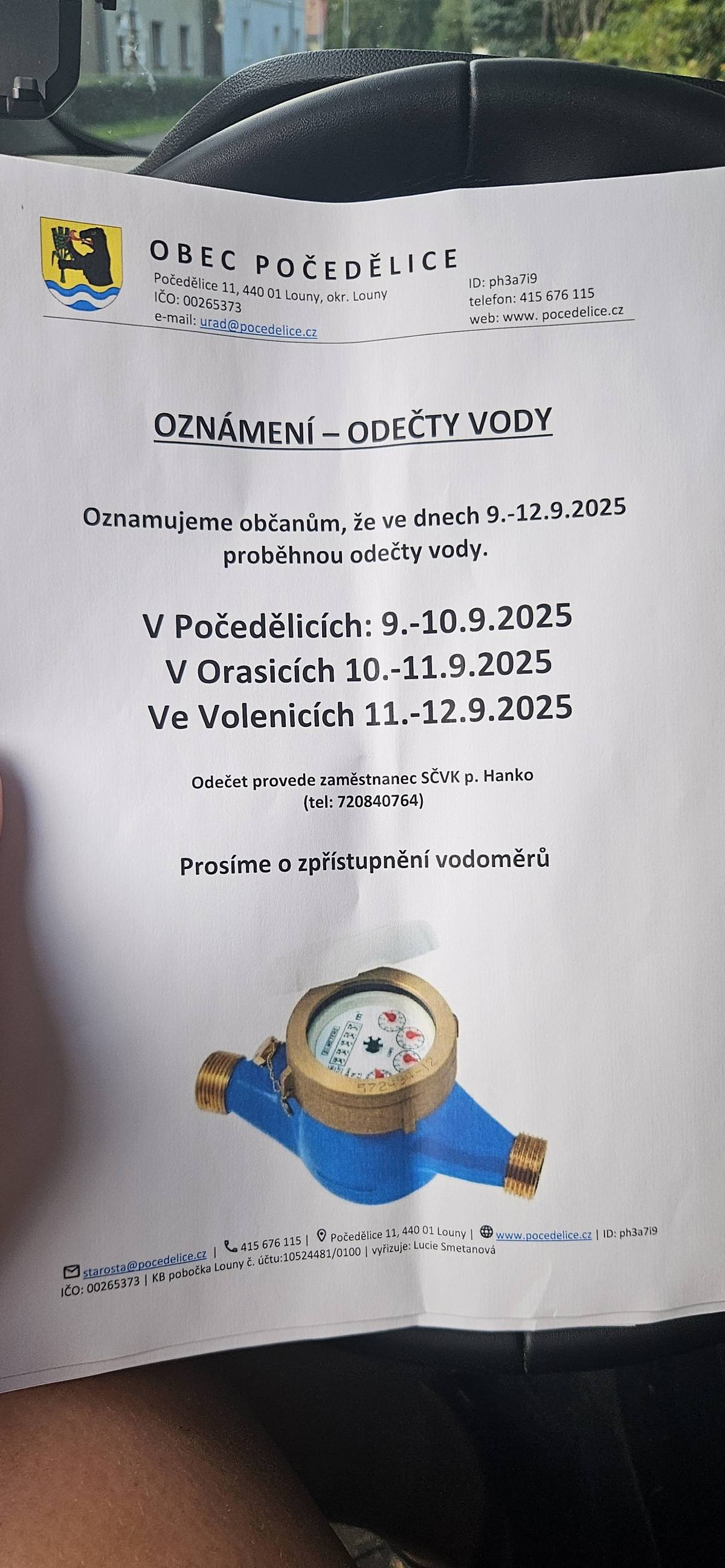Oznamujeme občanům,  že  budou probíhat odečty vody. 9.-10.9.2025 v Počedělicích,  10.-11.9.2025 v Orasicích a 11.-12.9.2025 ve Volenicích.  Prosím o zpřístupnění vodoměrů.  Děkuji