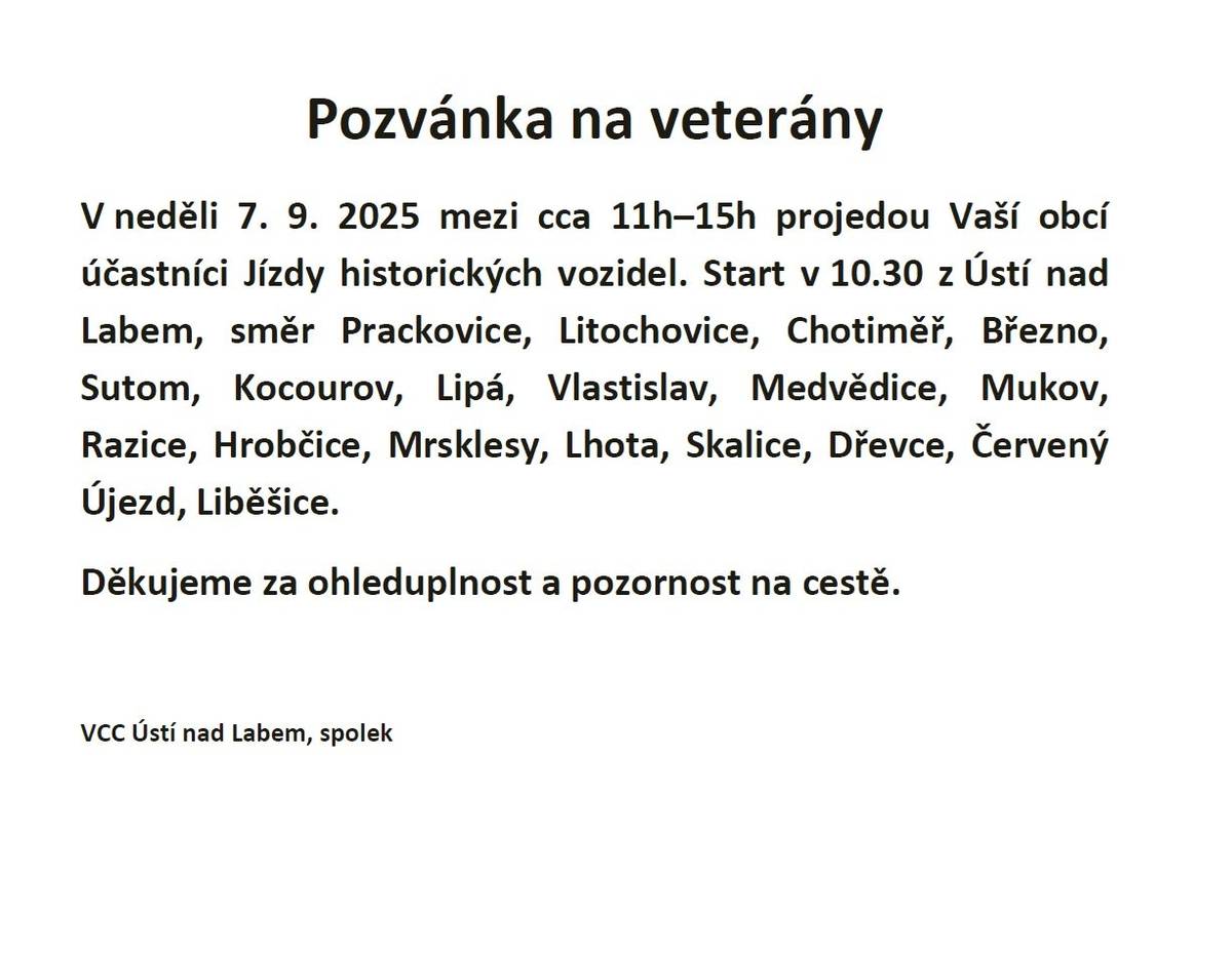 Vážení občané, v neděli 7.9.2025 projedou účastníci jízdy historických vozidel v čase cca mezi 11-15h Hrobčickem (Hrobčice, Razice, Mukov, Červený Újezd viz pozvánka). Děkujeme za ohleduplnost.