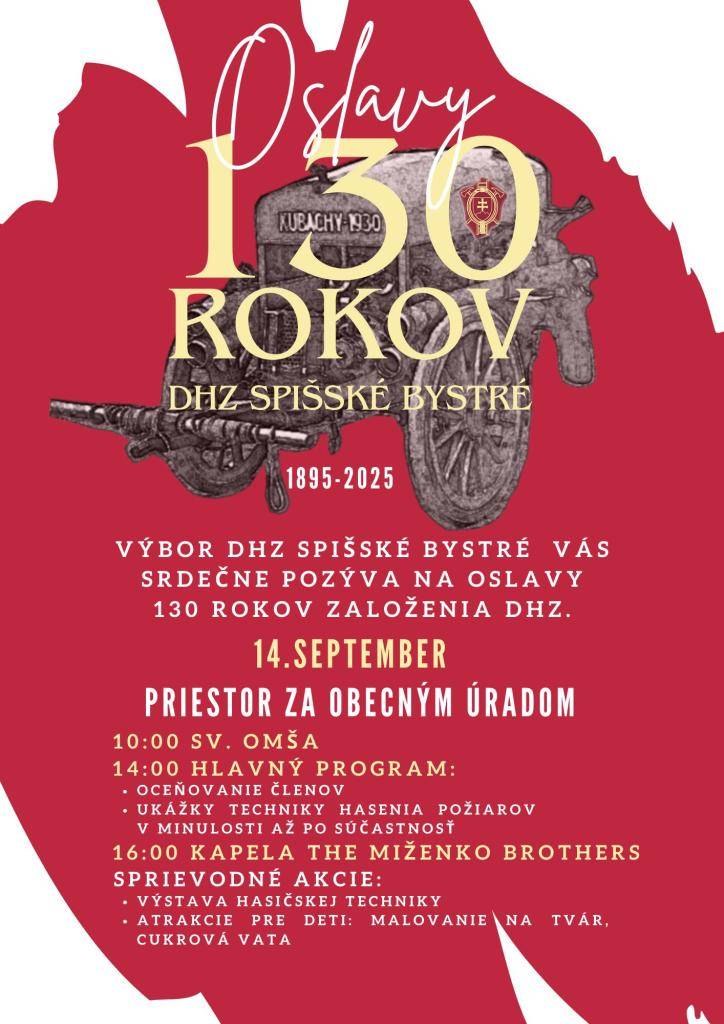 Výbor DHZ Spišské Bystré Vás srdečne pozýva na oslavy 130 rokov založenia DHZ Spišské Bystré.