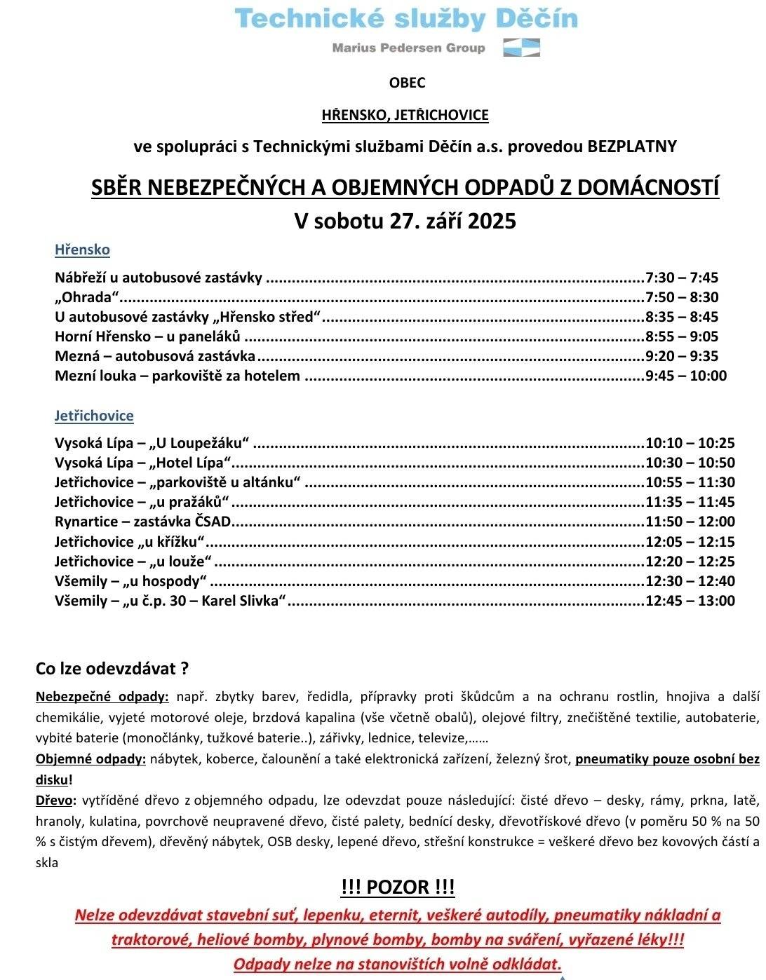 Obec Hřensko ve spolupráci s Technickými službami Děčín a.s. provedou BEZPLATNÝ SBĚR NEBEZPEČNÝCH A OBJEMNÝCH ODPADŮ Z DOMÁCNOSTÍ V sobotu 27. září 2025
