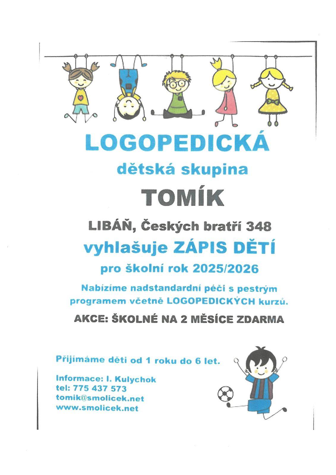 LOGOPEDICKÁ DĚTSKÁ SKUPINA TOMÍK VYHLAŠUJE ZÁPIS DĚTÍ PRO ŠKOLNÍ ROK 2025/2026