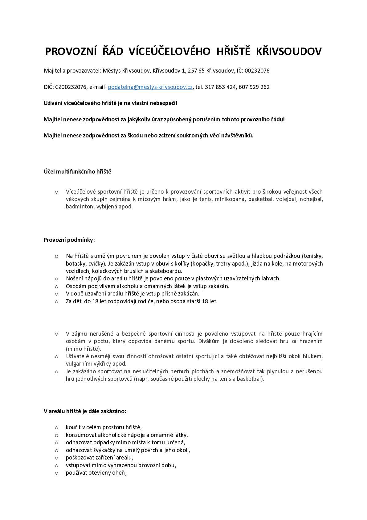 Městys Křivsoudov oznamuje, že multifunkční hřiště je stále otevřeno! Přijďte si zasportovat, zahrát si s přáteli a užít si volný čas.  Prosíme všechny návštěvníky, aby dodržovali provozní řád hřiště a pořádek.  Upozorňujeme, že vstup a užívání hřiště je na vlastní nebezpečí.    Těšíme se na Vás a přejeme spoustu radosti ze hry! Městys Křivsoudov