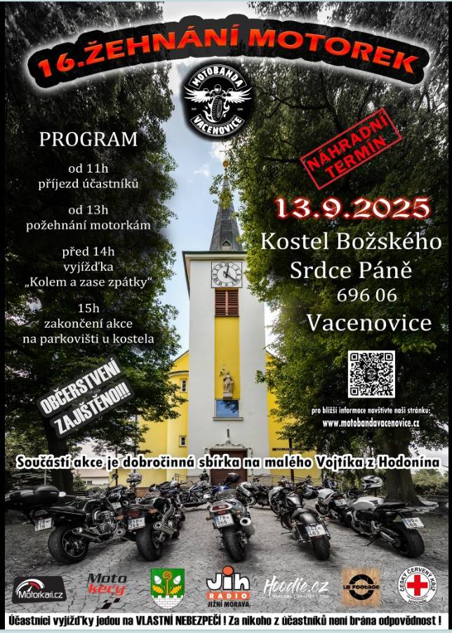 Zveme Vás na NÁHRADNÍ TERMÍN XVI. ročníku Žehnání motorek Vacenovice, který se uskuteční na parkovišti u kostela Božského Srdce Páně ve Vacenovicích dne 13.9.2025.