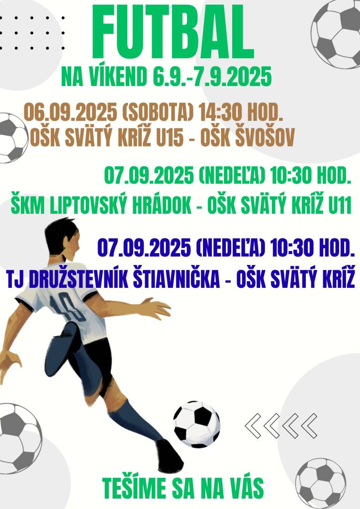 Príďte podporiť naše futbalové tímy počas víkendu 6. a 7. septembra 2025. Tešíme sa na vašu účasť a energiu, ktorú prinesiete na zápasy!