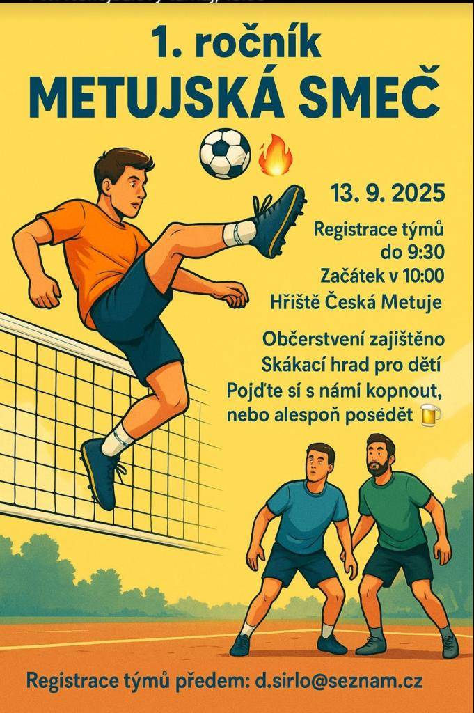 Pořadatelé zvou všechny na Metujskou smeč, nohejbalový turnaj.