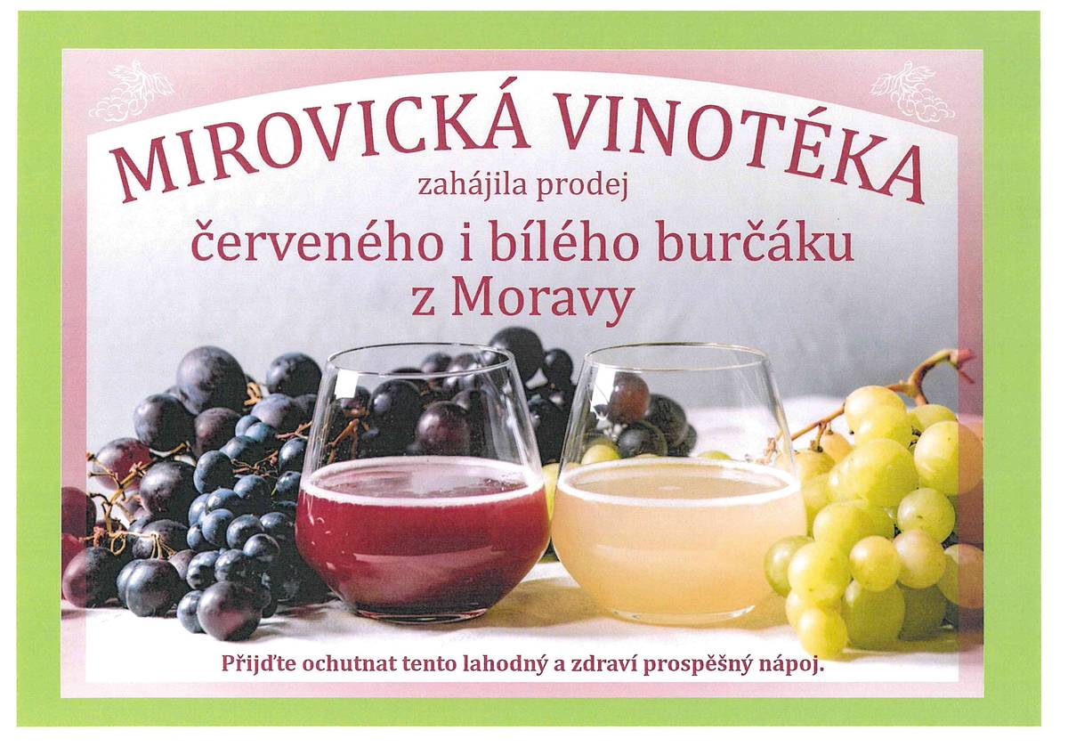 Mirovická Vinotéka zahájila prodej červeného i bílého burčáku z Moravy. Přijďte ochutnat tento lahodný a zdraví prospěšný nápoj.