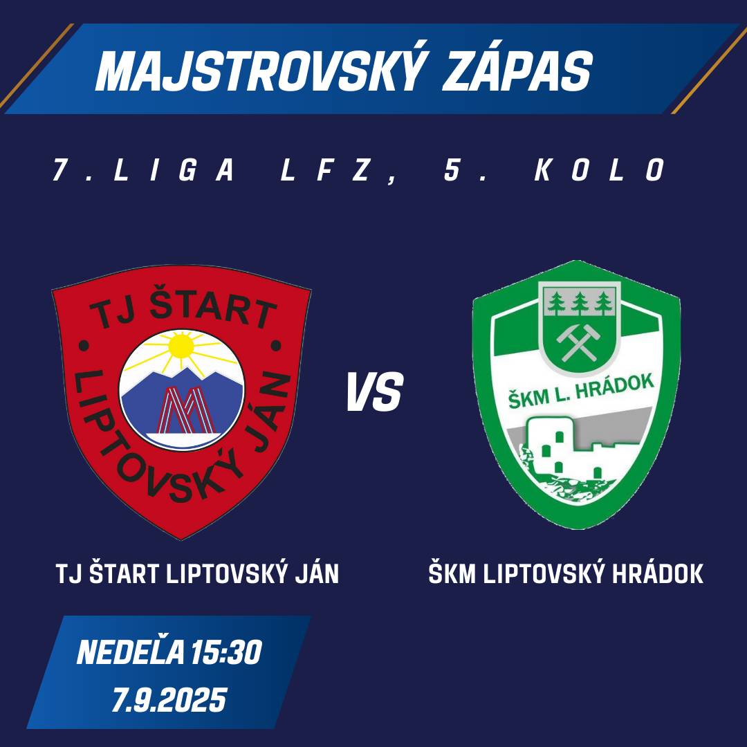 TJ Štart Liptovský Ján Vás pozýva na majstrovské futbalové zápasy, ktoré sa uskutočnia v sobotu 6. 9. 2025 a v nedeľu 7. 9. 2025 na domácom ihrisku.