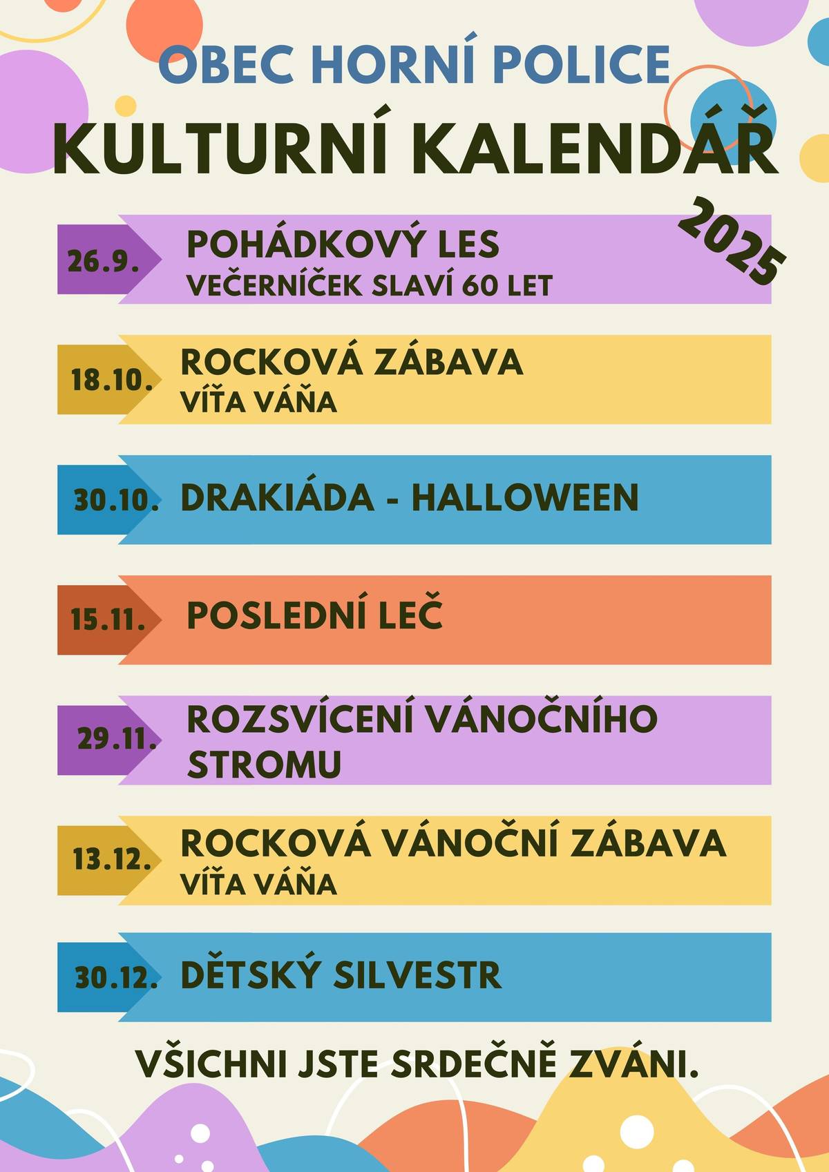 Vážení občané, do konce roku 2025 nás čeká několik kulturních akcí, budeme se na Vás těšit.
