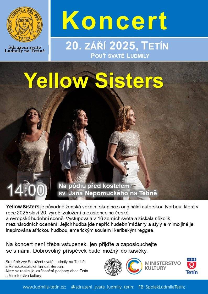 Sdružení svaté Ludmily na Tetíně zve na koncert Yellow Sisters, viz. přiložený leták