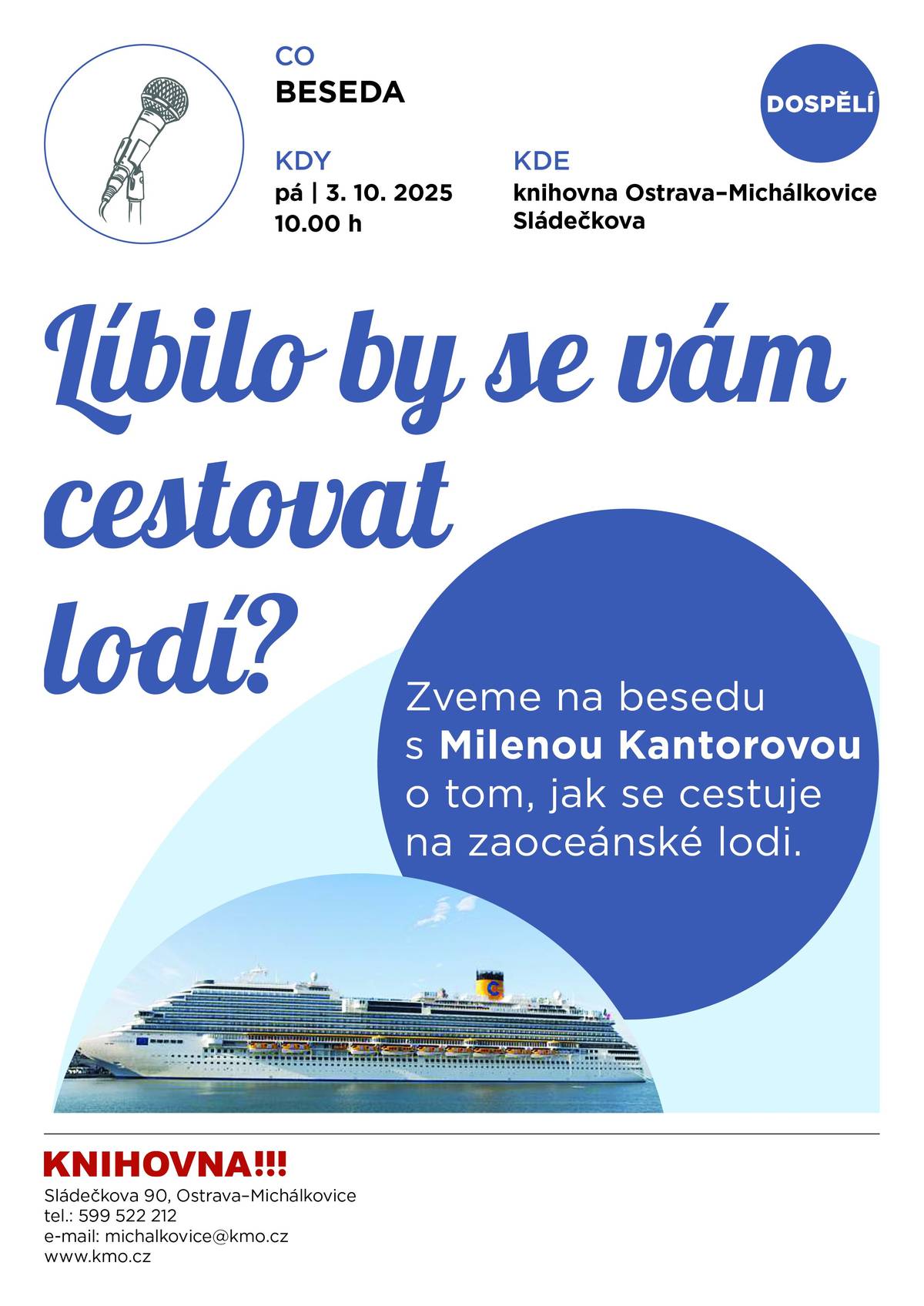 Zveme na besedu s ostravskou výtvarnicí a cestovatelkou Milenou Kantorovou.