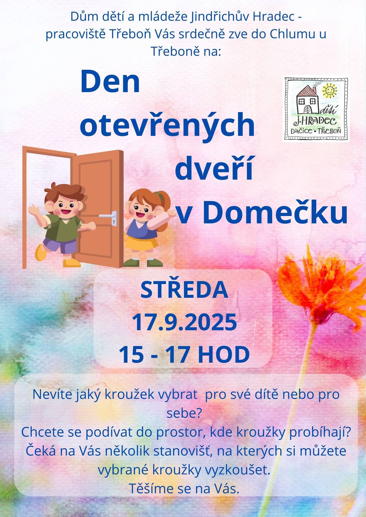 Nabídka volnočasových kroužků v Domečku + v ZŠ. Den otevřených dveří v Domečku 17. září 2025 od 15 do 17 hodin.