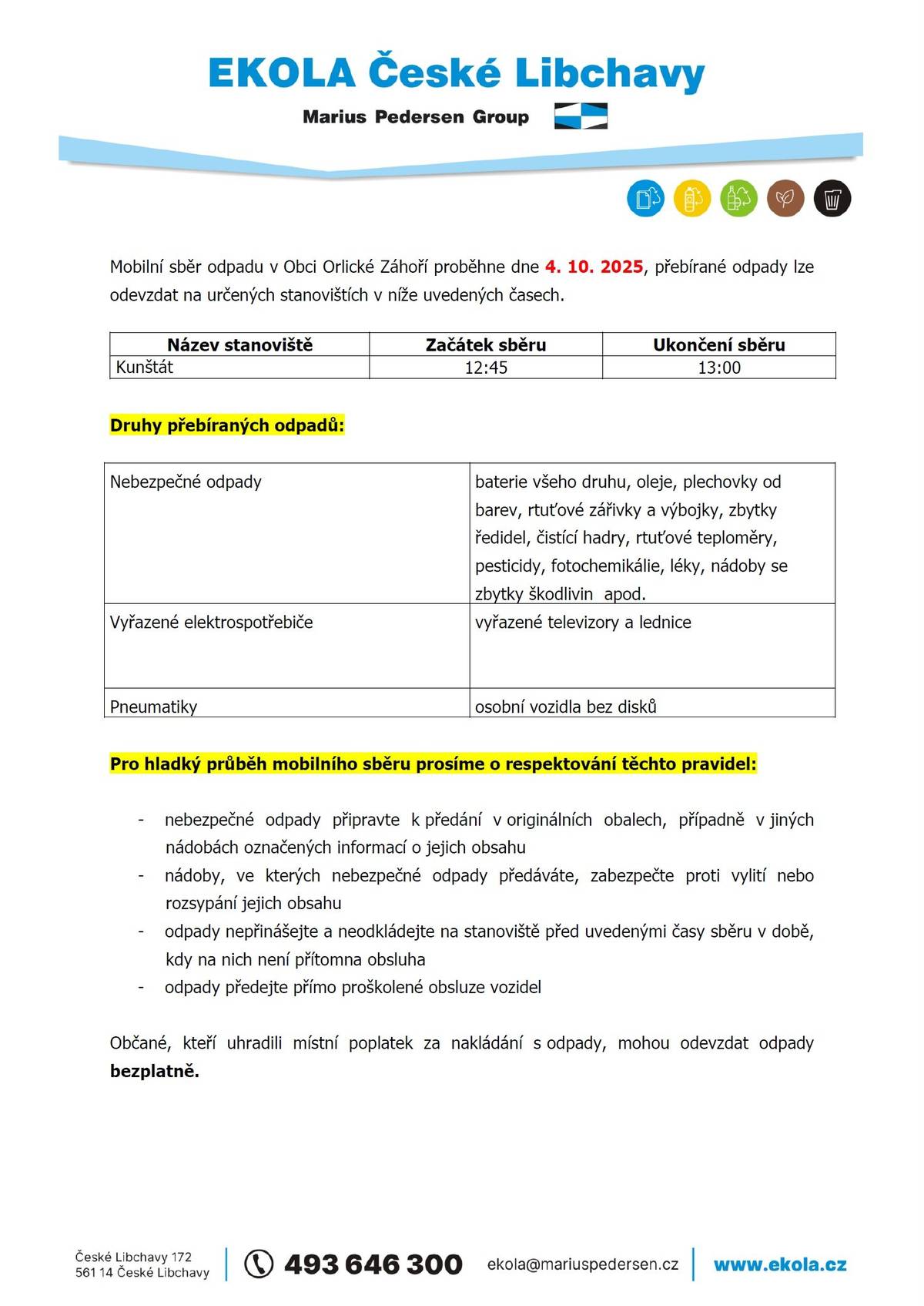 Mobilní sběr odpadu v Orlickém Záhoří  proběhne v sobotu 4.10.2025 od 12:45 do 13:00 hodin, místo stanoviště: shromaždiště odpadu za Orlickohorským centrem, Orlické Záhoří čp. 6.