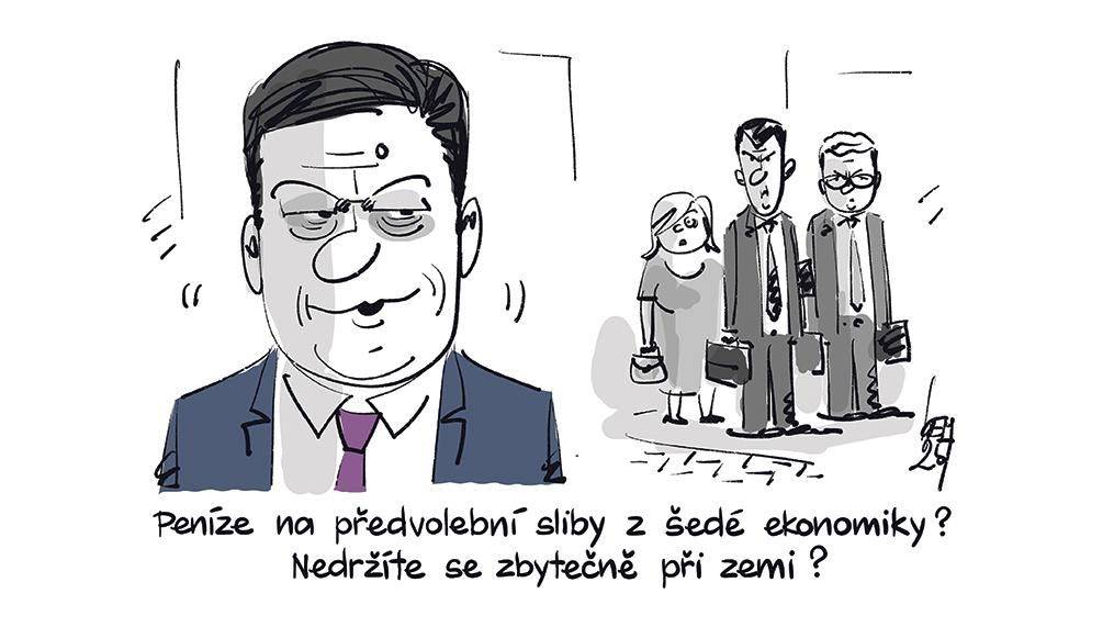 Peníze na předvolební sliby ze šedé ekonomiky? Nedržíte se zbytečně při zemi?