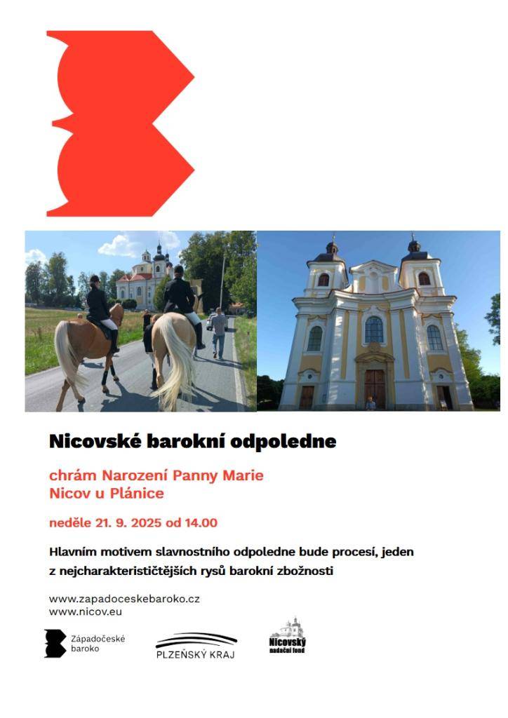 Nicovský nadační fond Vás zve na Nicovské barokní odpoledne, které se uskuteční v neděli 21. září 2025 od 14.00 hodin v chrámu Narození Panny Marie v Nicově. Hlavním motivem bude procesí, symbolizující barokní zbožnost a její tradice. Program odpoledne viz příloha.