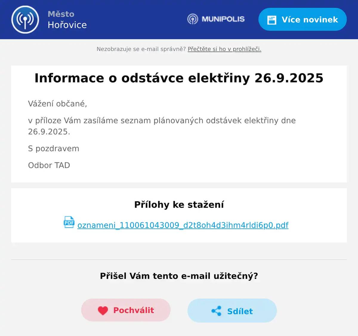 Vážení občané, v příloze Vám zasíláme seznam plánovaných odstávek elektřiny dne 26.9.2025. S pozdravem Odbor TAD