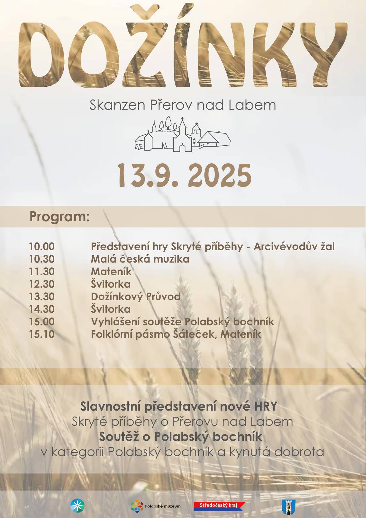 Srdečně zveme na tradiční Dožínky ve Skanzenu Přerov nad Labem, které se konají tuto sobotu 13.9.2025. Program akce a instrukce k soutěži Polabský bochník a kynutá dobrota naleznete v příloze.