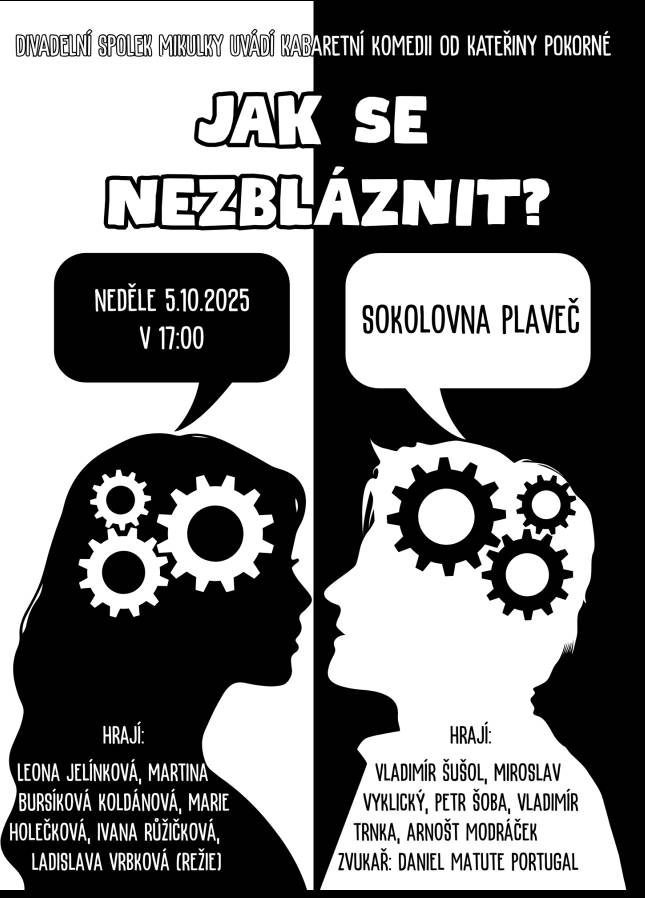 Divadelní spolek Mikulky uvádí kabaretní komedii Jak se nezbláznit? v neděli 5.10.2025 v 17:00 v sokolovně