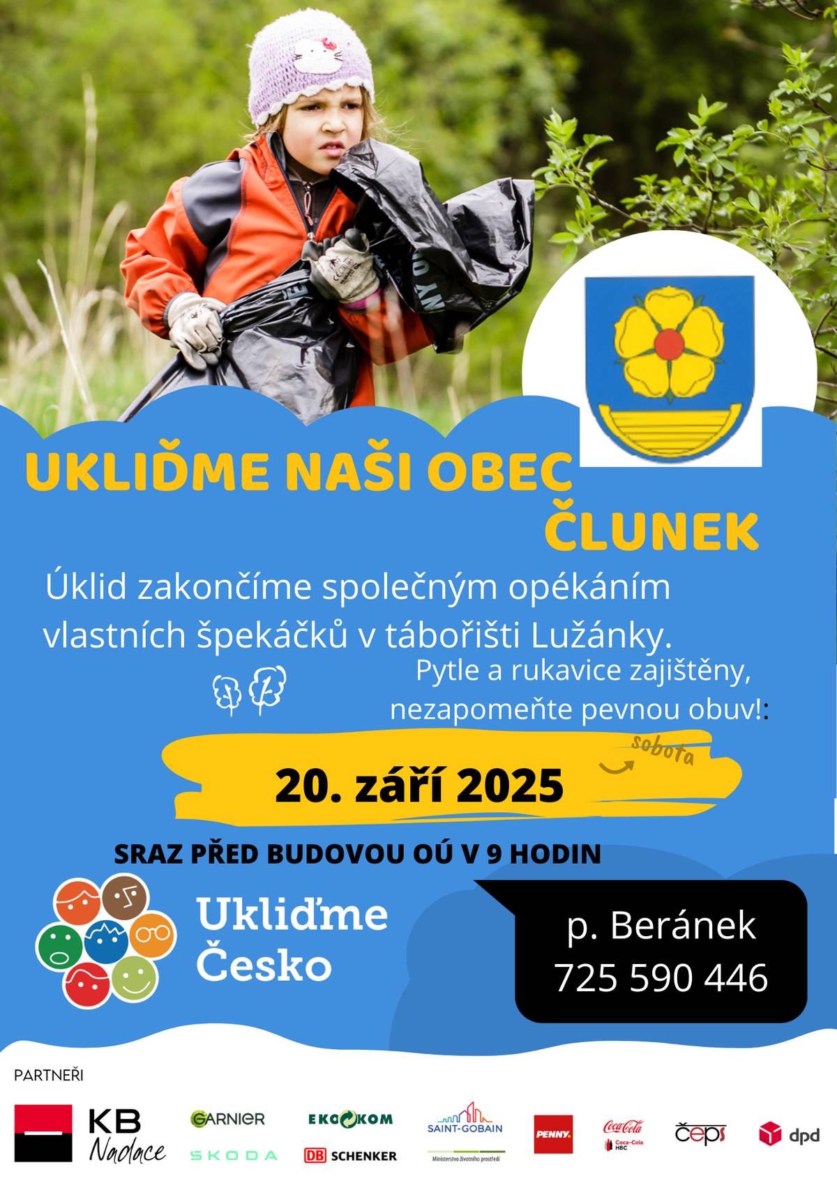 Vážení občané, letos se už podruhé naše obce připojí k akci Ukliďme Česko. V sobotu 20.9.2025 se v 9:00 sejdou dobrovolníci z Člunku, Lomů i Kunějova na obvyklých místech ve svých obcích. Úklid společně zakončí v tábořišti Lužánky, kde si všichni dohromady opečou špekáčky z vlastních zásob.