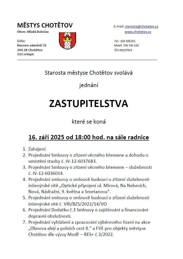 Dovolujeme si Vás pozvat na veřejné zastupitelstvo městyse Chotětov, které se koná v úterý 16.9.2025 od 18:00. Více informací viz pozvánka.