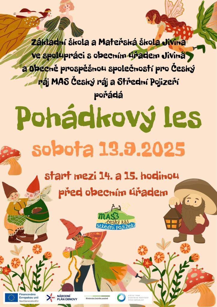 Základní škola a Mateřská škola Jivina pořádá tuto sobotu 13.9.2025 Pohádkový les. Start je 14.00 - 15.00 od budovy obecního úřadu.