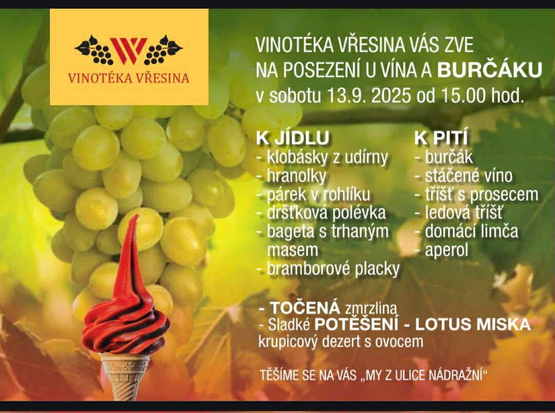 Vinotéka Vřesina vás srdečně zve na posezení u vína a burčáku.
