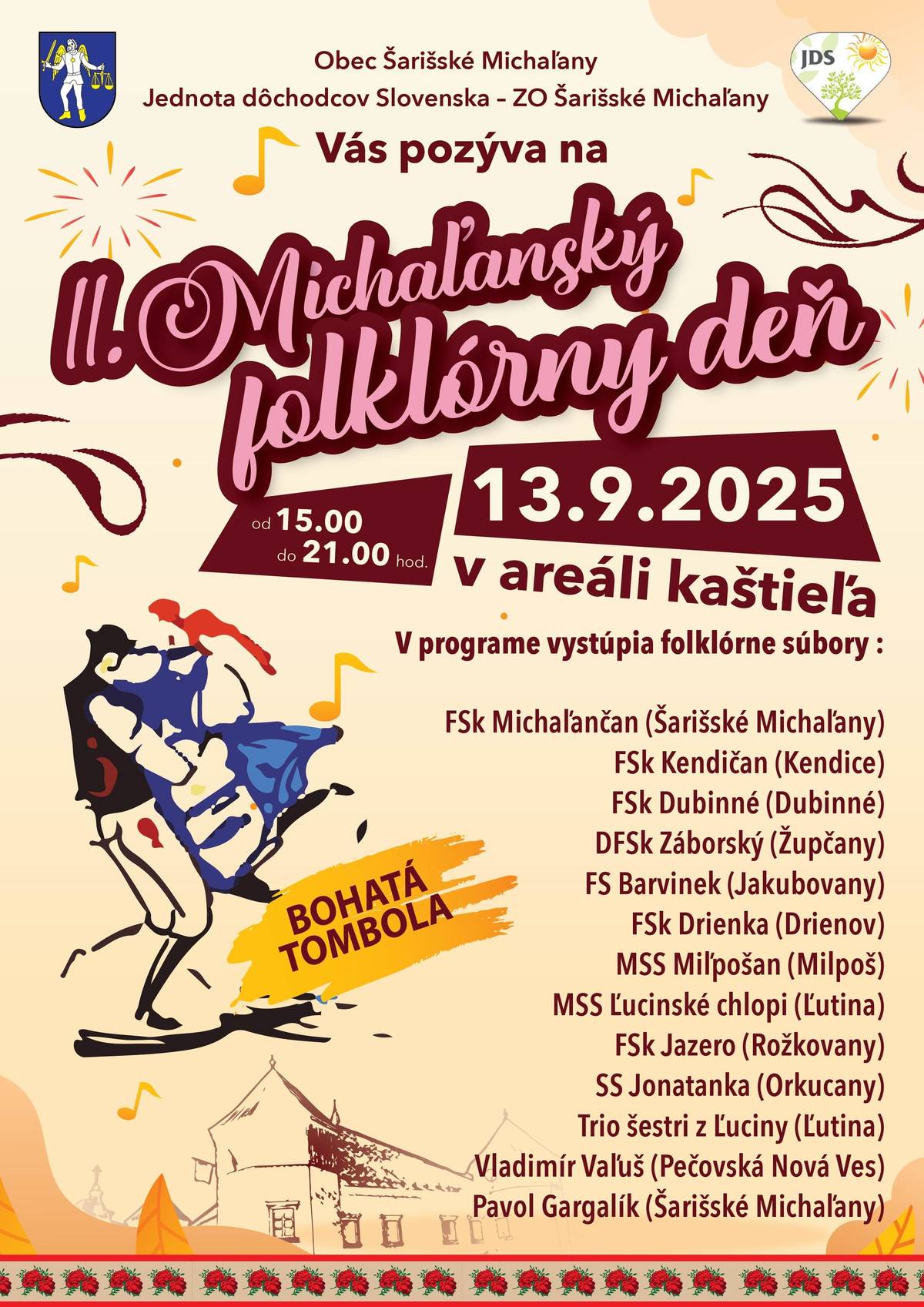 Srdečne Vás pozývame na II. Michaľanský folklórny deň, ktorý sa uskutoční 13. septembra 2025 v areáli kaštieľa. Podrobnejšie informácie nájdete na priloženom plagáte. Tešíme sa na Vašu účasť.