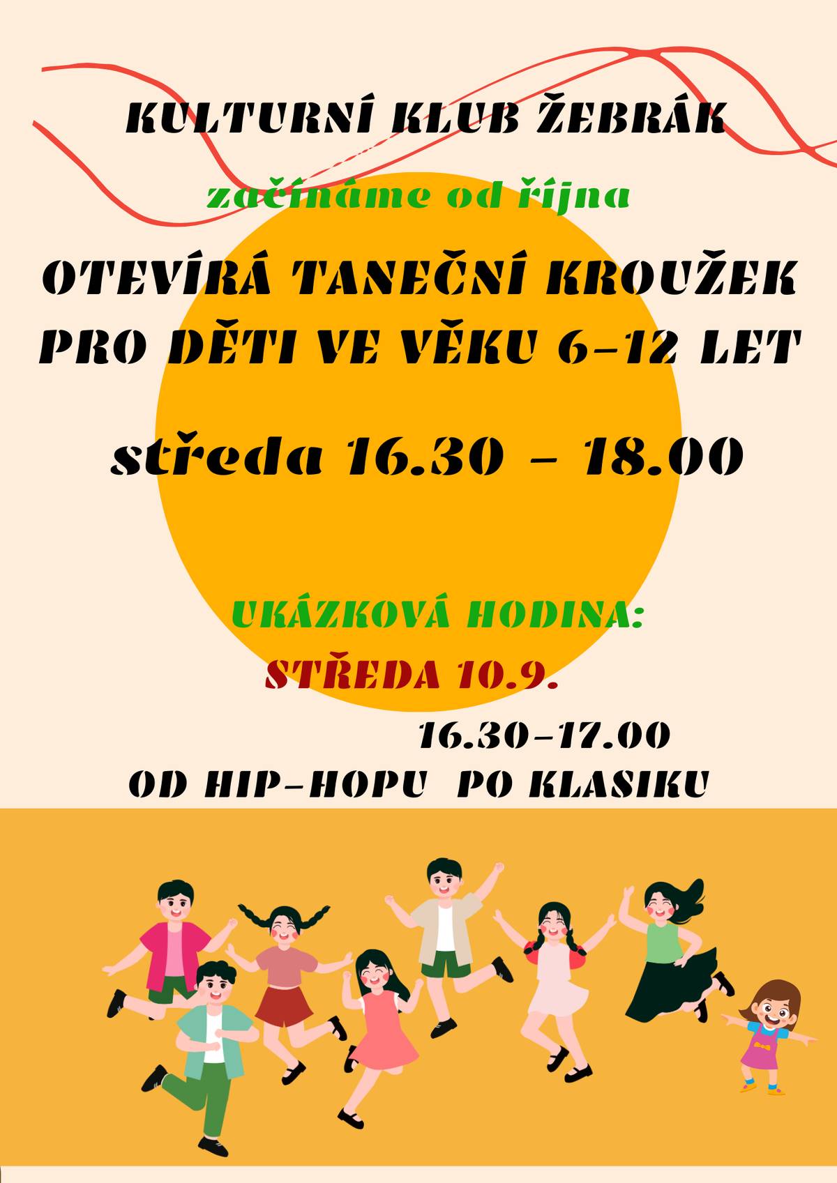 Dnes od 16.30 hodin se koná v Kulturním klubu ukázková hodina kroužku Tancování, který budeme otevírat od října. Schůzky budou pravidelně každou středu od 16.30 do 18.00 hodin. Máte-li doma dítě ve věku 6-12 let a chtělo by vyzkoušet klasické i moderní styly tance - přijďte si to dnes zkusit.