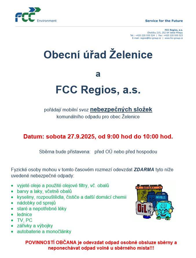 !!SVOZ VELKOOBJEMOVÉHO, NEBEZPEČNÉHO, DŘEVA A DŘEVOTŘÍSKVOVÉHO ODPADU !!    Kontejnery v sobotu 27.09.2025  Za vraty u OÚ budou umístěny kontejnery na Velkoobjemový odpad a dřevo, možnost odevzdat odpad bude od 9-12h.  Kontejner na nebezpečný odpad bude přistaven u OÚ nebo u hospody v čase 9-10h.