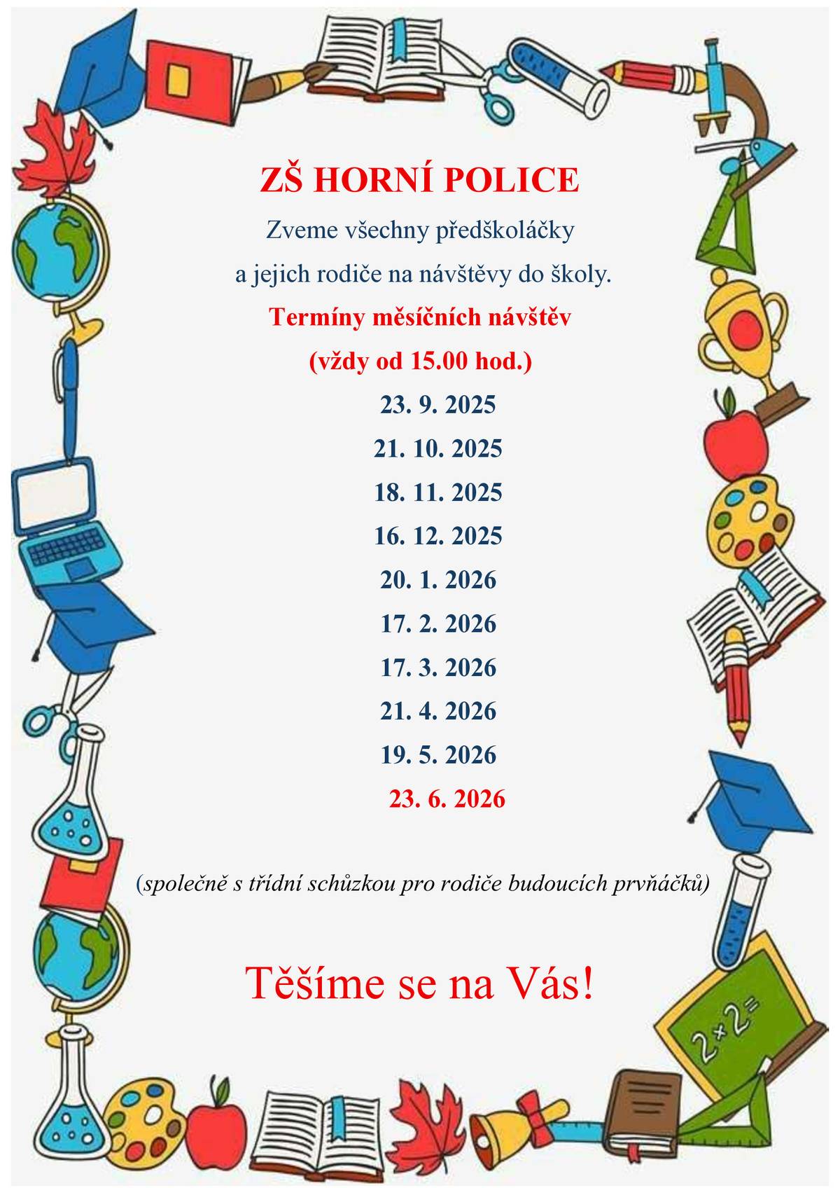 Vážení rodiče a prarodiče. Konec předškolního období a nástup do školy je významným krokem v životě dítěte i celé rodiny. Jde o důležitý vývojový milník, který s sebou přináší nové nároky, povinnosti i zodpovědnost. Aby dítě mohlo zvládnout tuto změnu co nejlépe, je důležité, aby bylo na školní docházku dostatečně připravené a zralé. Rádi bychom Vám rodičům nabídli možnost, aby se Váš budoucí prvňáček mohl postupně a hravou formou seznámit s prostředím školy. Společně s kamarády si jednou měsíčně vyzkouší „být školákem“.