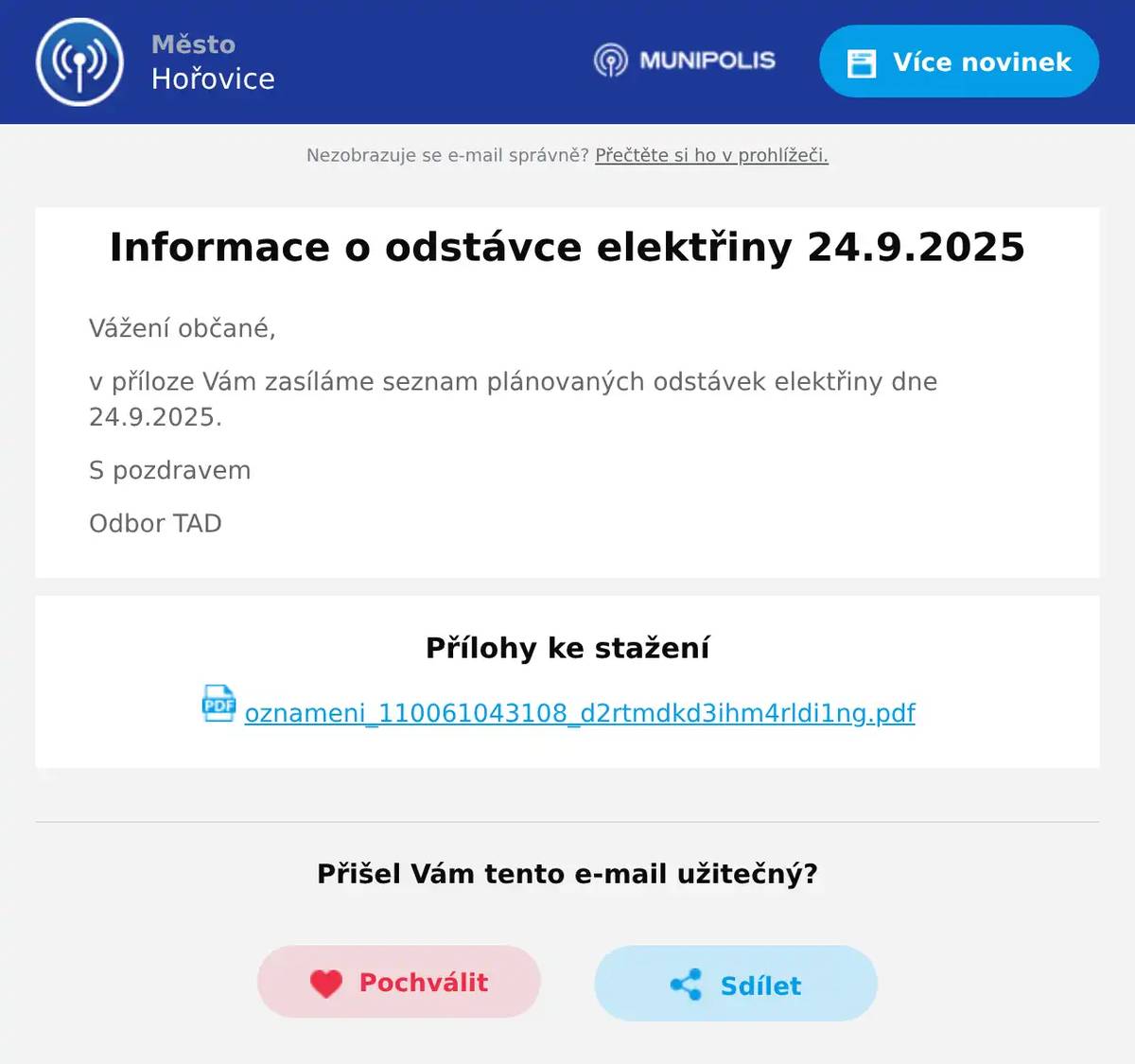 Vážení občané, v příloze Vám zasíláme seznam plánovaných odstávek elektřiny dne 24.9.2025. S pozdravem Odbor TAD