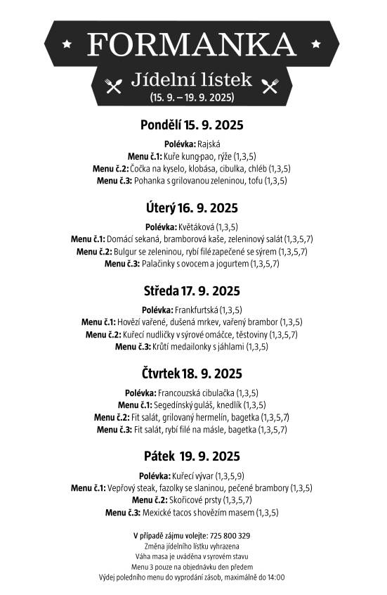 Vážení a milí spoluobčané, přijďte ochutnat polední menu do naší Formanky. Těšíme se na vás  Formanka tým