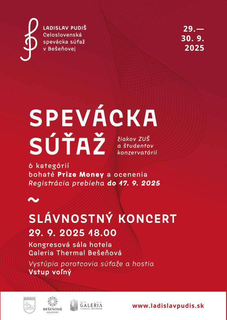- celoslovenská spevácka súťaž žiakov ZUŠ a študentov konzervatórií  - registrácia prebieha do 17.9.2025  - slávnostný koncert 29.9.2025 18:00 Kongresová sála hotela Galeria Thermal Bešeňová  - vstup voľný