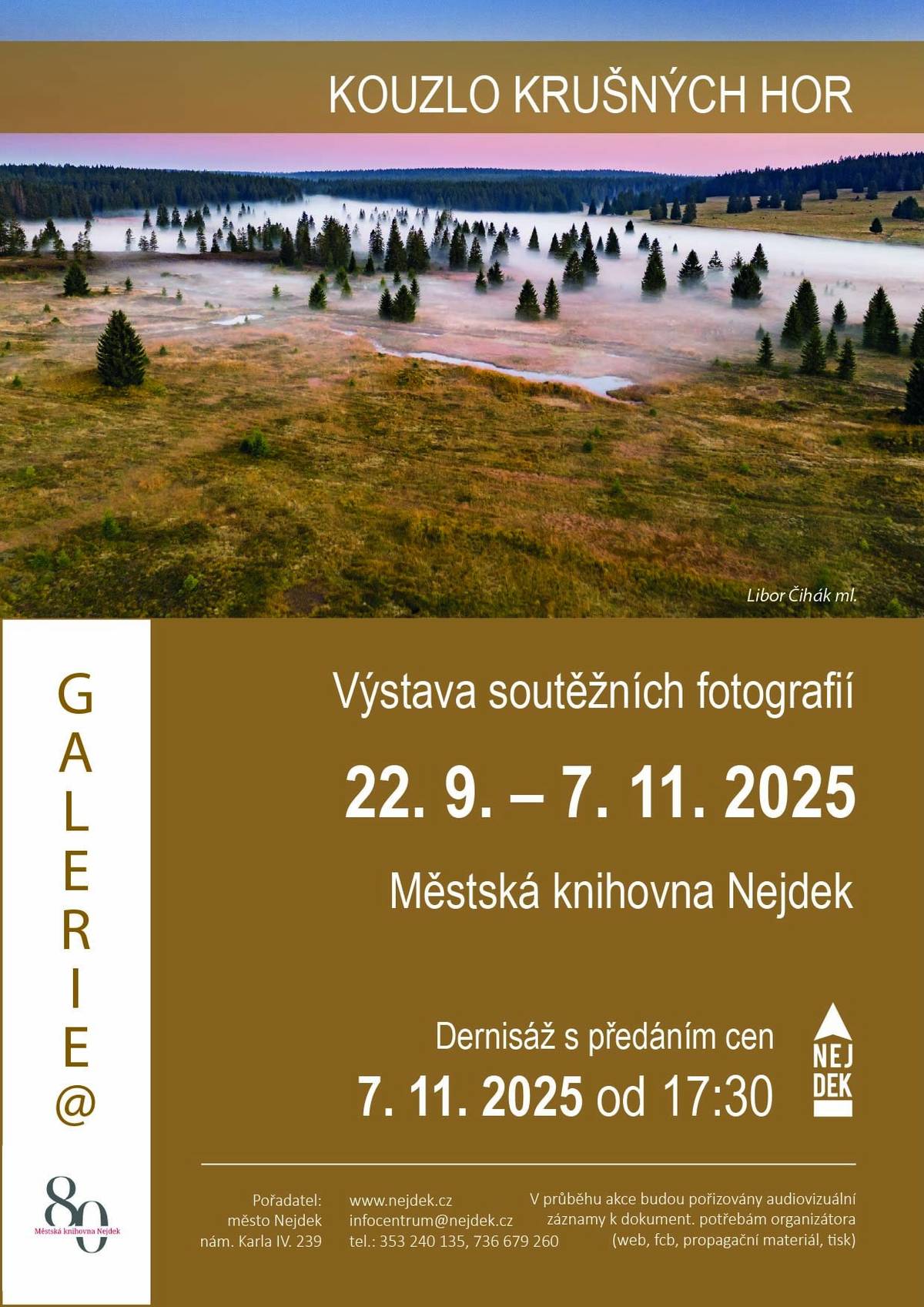 Srdečně Vás zveme na výstavu fotografií Kouzlo Krušných hor, které pocházejí ze stejnojmenné fotosoutěže vyhlášené na tento rok.  Tentokrát budeme výstavu uzavírat desnisáží 7.11. od 17:30, na které předáme ceny a odměny soutěžícím.  Dernisáž výstavy bude součástí akce k oslavám 80 let Městské knihovny v Nejdku. Výstavu si můžete prohlédnout už od 22. září v čítárně naší knihovny.