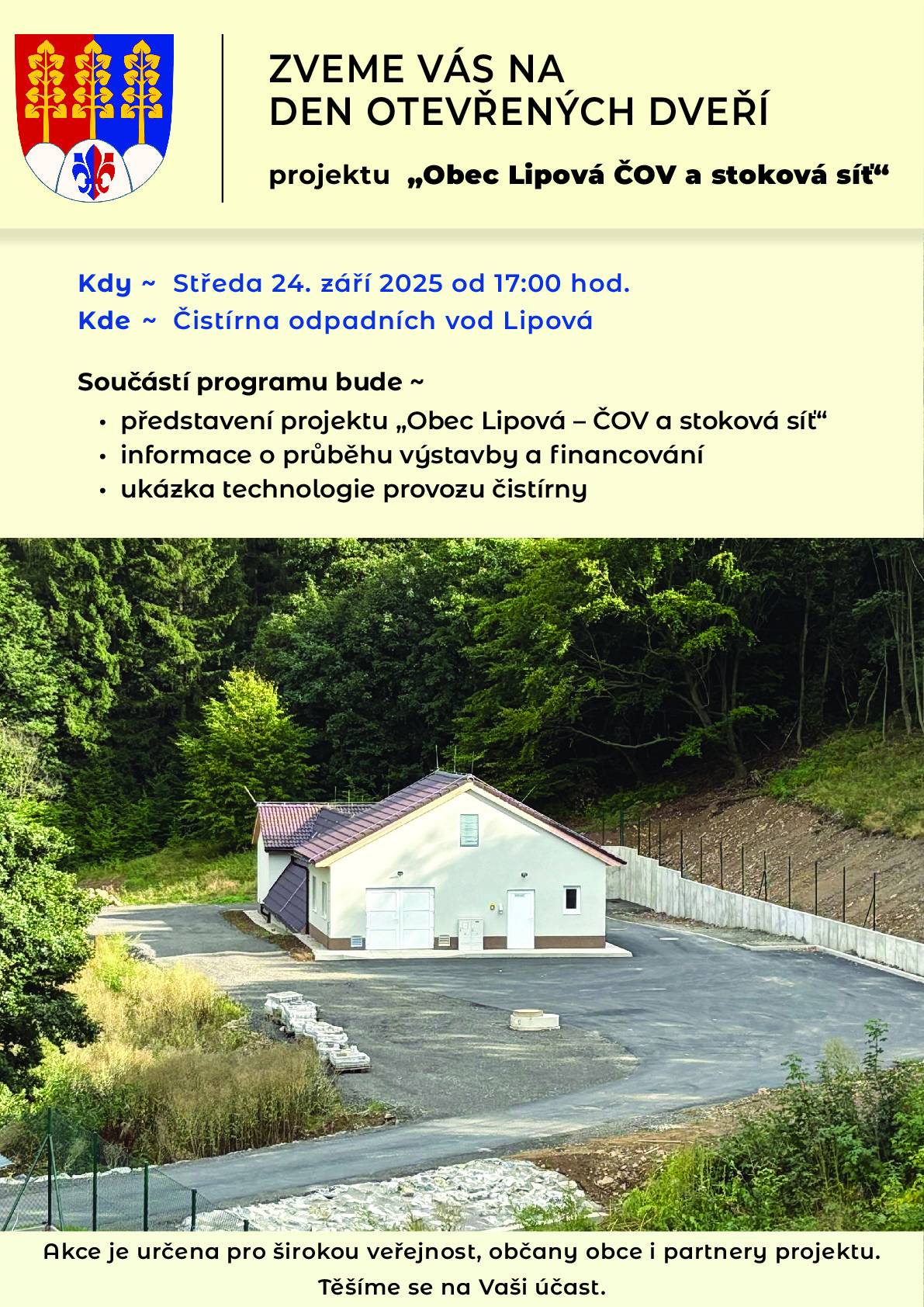 V naší obci byl spuštěn zkušební provoz čistírny odpadních vod. Pokud Vás zajímá, jak čistírna vypadá zevnitř a jak technologicky funguje, přijďte se podívat na slavnostní Den otevřených dveří. Součástí akce bude setkání s partnery projektu i komentovaná prohlídka. 📅 Středa 24. září 2025 od 17:00 📍 Čistírna odpadních vod Lipová Těšíme se na Vaši účast.