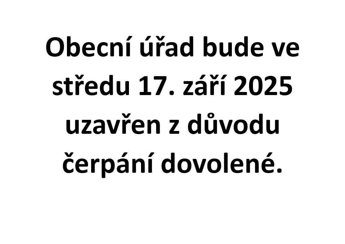 Obecní úřad bude ve středu 8.1.2025 uzavřen z důvodu dovolené. Děkujeme za pochopení a omlouváme se za případné komplikace.