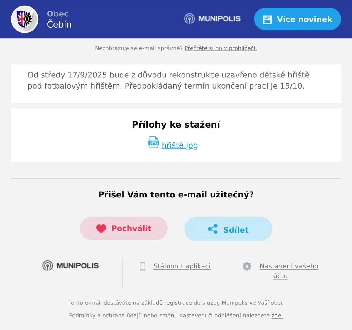 Od středy 17/9/2025 bude z důvodu rekonstrukce uzavřeno dětské hřiště pod fotbalovým hřištěm. Předpokládaný termín ukončení prací je 15/10.