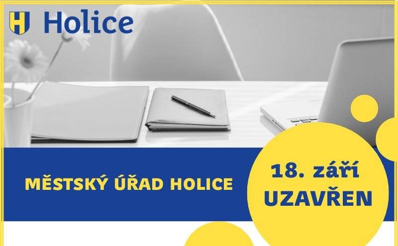 Vážení spoluobčané, dovolujeme si vás informovat, že Městský úřad Holice bude ve čtvrtek 18. září 2025 z provozních důvodů uzavřen. Děkujeme za pochopení.
