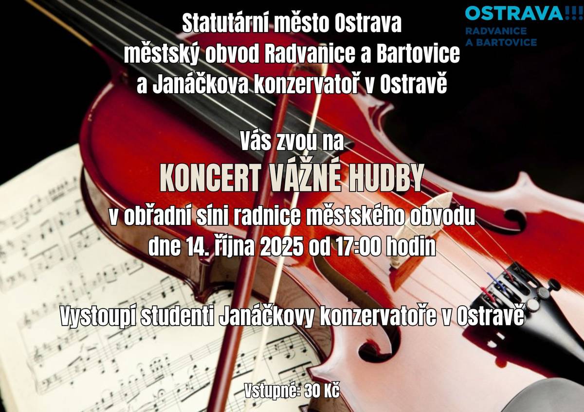 Zveme všechny milovníky vážné hudby na podzimní koncert, který pro vás pořádáme společně se studenty Janáčkovy konzervatoře. Dne 14. října 2025 v 17.00 hodin se na vás budeme těšit v obřadní síni radnice. Vstupné 30,-Kč!