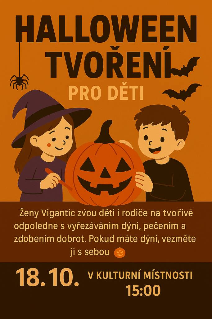 Ženy Vigantic zvou děti i rodiče na tvořivé odpoledne.  18.10.2025 - společenská místnost Vigantice v 15:00 hodin.