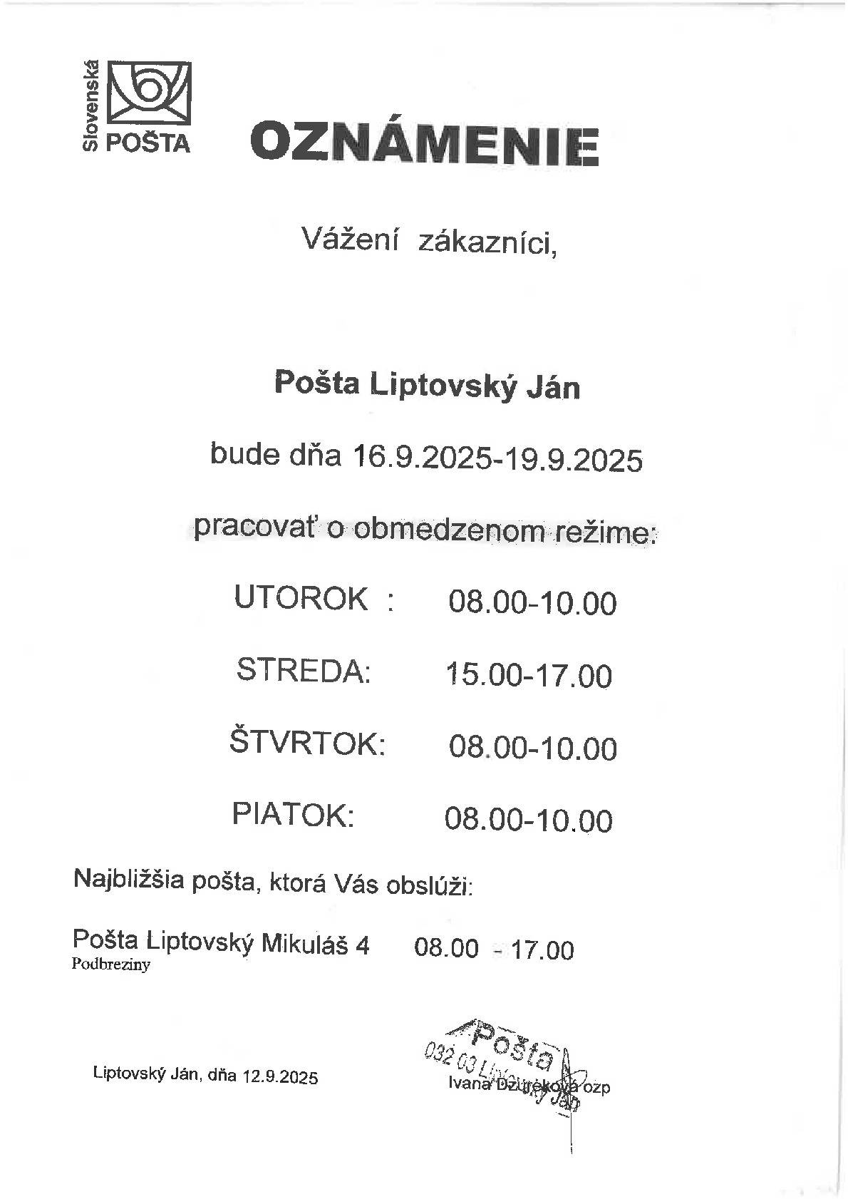 Vážení zákazníci pošty, pošta Liptovský Ján bude v nasledujúcich dňoch fungovať v obmedzenom režime. Bližšie informácie nájdete v priloženom dokumente. Ďakujeme za pochopenie.