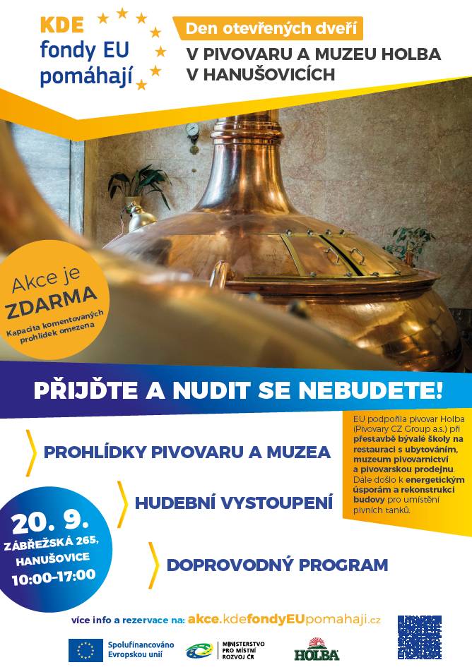 Zveme všechny obyvatele již  tuto sobotu 20.9.2025  od 10 do 17 hodin na Dny otevřených dveří v pivovaru Holba a Pivovarského muzea.V průběhu akce se budou zdarma konat prohlídky pivovaru,muzea,čeká na Vás bohaté kulturní vystoupení,ale i spousta her a zábavy. Akce se koná pod záštitou pivovaru HOLBA, Ministerstva pro místní rozvoj ČR a je spolufinancována Evropskou unií. Program akce: 10:00 – 10:10   📖 Recitační kroužek, ZUŠ Hanušovice 10:15 – 10:30   🎶 Pěvecký kroužek Slavíci, ZUŠ Hanušovice 10:30 – 11:15   🎶 Folklorní pěvecký soubor Andante, Šumperk 11:35 – 11:50   👯 Mažoretky Ruda nad Moravou 12:15 – 13:00   🐶 Kynologický klub Hanušovice 13:30 – 14:00   🎤 Kapela EMA WHITE – 1. set 15:00 – 15:30   🎤 Kapela EMA WHITE – 2. set více info a rezervace na: akce.kdefondyEUpomahaji.cz PŘIJĎTE A NUDIT SE NEBUDETE!