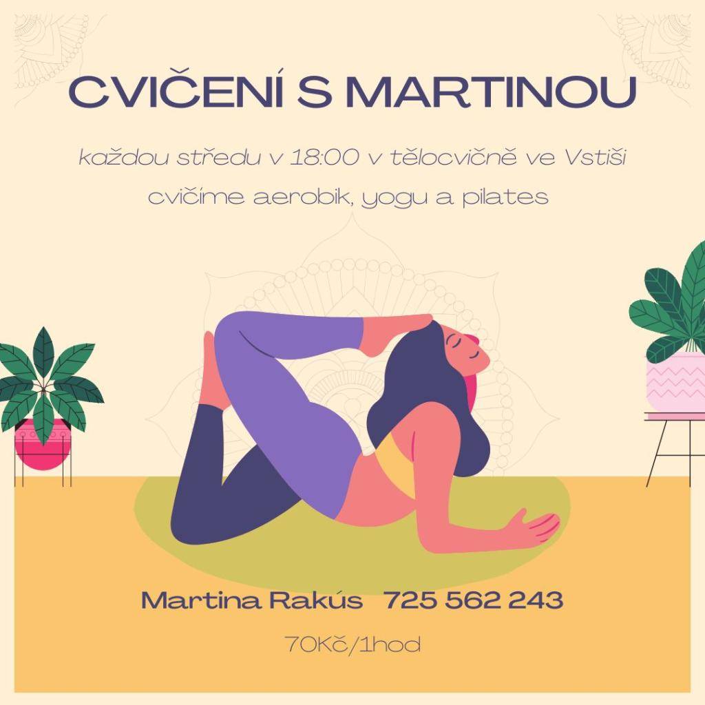 Cvičení s Martinou začíná od října 2025 každou středu v 18:00 ve tělovičně ve Vstiši. Účastníci se mohou těšit na pilates, yogu a rehabilitační cviky, které přispějí k jejich zdraví a pohyblivosti.