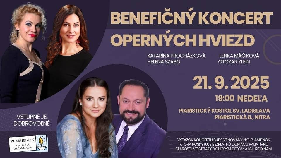 Meghívó jótékonysági koncertre Príďte si vychutnať nezabudnuteľný večer plný hudby a zároveň podporiť dobrú vec. Výťažok z koncertu bude venovaný neziskovej organizácii PLAMIENOK n.o., ktorá poskytuje paliatívnu liečbu a starostlivosť nevyliečiteľne chorým deťom a ich rodinám. Pomáhajme spolu, pomôžeme viac. Ďakujeme.
