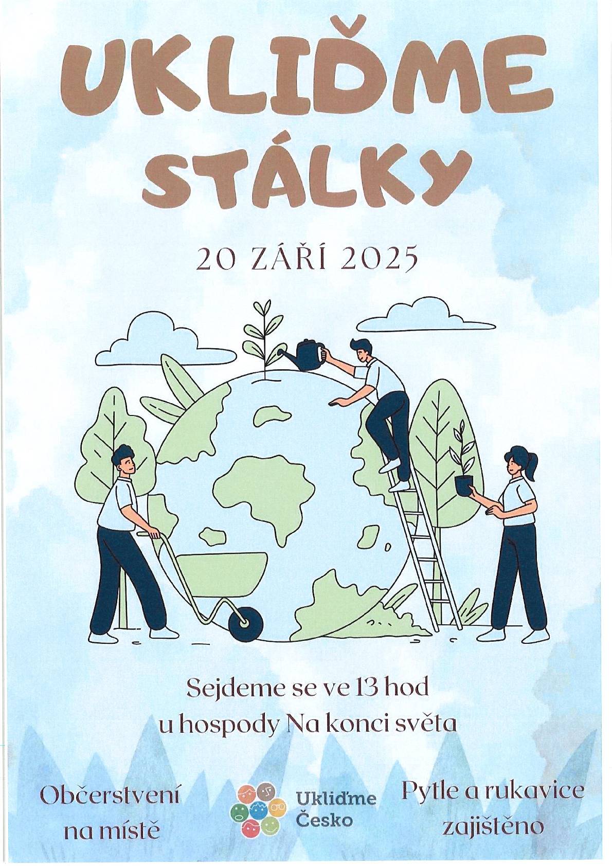 V sobotu 20.9.2025 se uskuteční akce Ukliďme Stálky . Sraz ve 13:00 u hospody . Rukavice a pytle zajištěny.