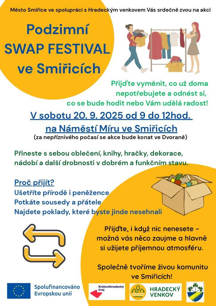 Podzimní SWAP FESTIVAL se koná v sobotu 20. září 2025 na Náměstí Míru ve Smiřicích od 9:00 do 12:00. Akce je určena všem, kteří chtějí vyměnit věci, které již nepotřebují, za něco nového, co je potěší. Přineste s sebou oblečení, knihy, hračky, dekorace, nádobí a další drobnosti v dobrém stavu. Ušetř