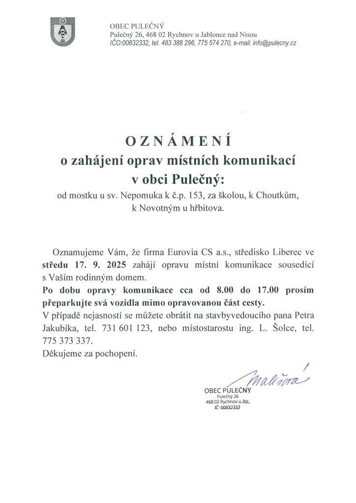 Oznamujeme Vám, že firma Eurovia CS a.s., středisko Liberec zahájí ve středu 17. 9. 2025 opravu místních komunikací.  Viz příloha...