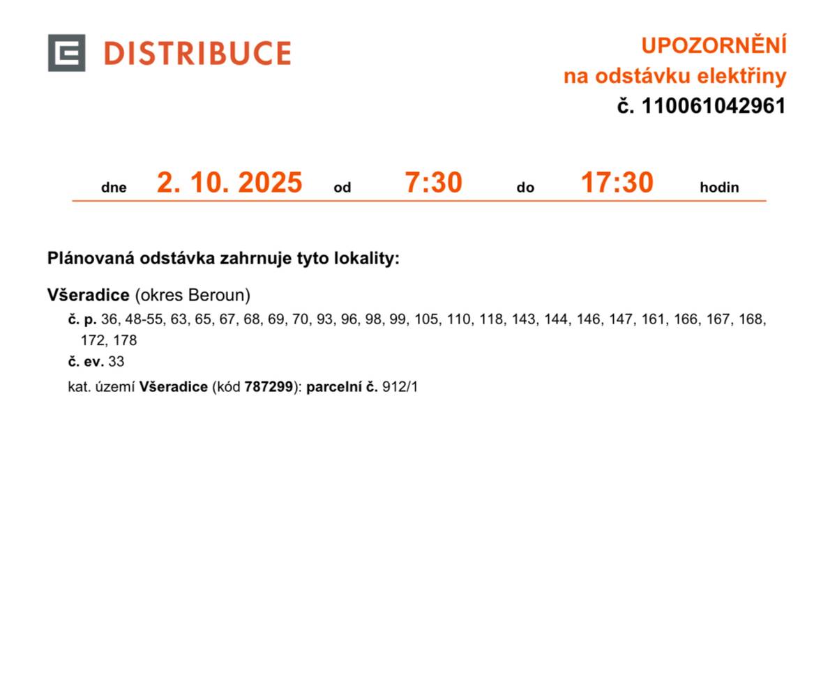 Dne 2. října 2025 od 7:30 do 17:30 hodin proběhne plánovaná odstávka elektřiny ve Všeradici. Dotčené budou adresy č. p. 36, 48-55, 63, 65, 67, 68, 69, 70, 93, 96, 98, 99, 105, 110, 118, 143, 144, 146, 147, 161, 166, 167, 168,  172, 178