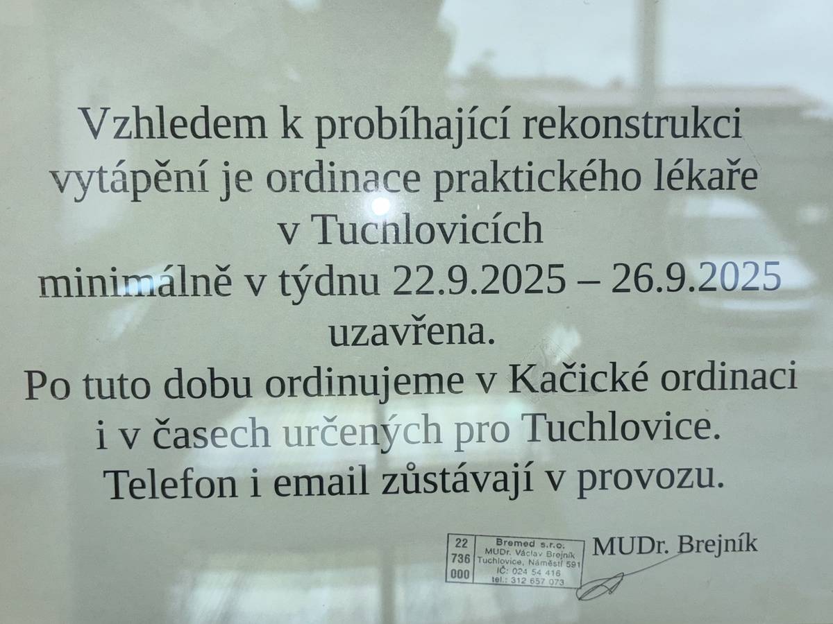 Z důvodu rekonstrukce vytápění ve zdravotním středisku bude praktický lékař MUDr. Brejník ordinovat minimálně do konce tohoto týdne pouze v Kačici a to i v časech určených pro Tuchlovice.