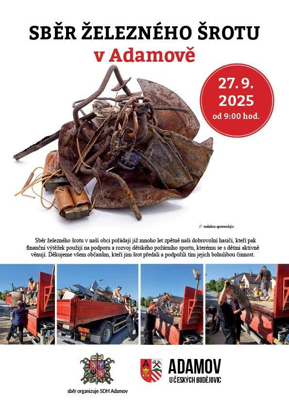 Vážení občané, v sobotu 27. 9. 2025 se koná v obci sběr železného šrotu. Akci pořádají dobrovolní hasiči a začátek je již od 8 hodin. Obec Adamov