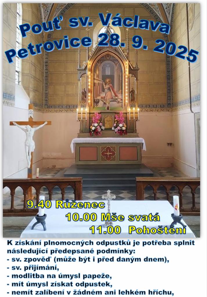 Přijměte pozvání na mši svatou, která se bude konat v neděli 28. září 2025 v kostele Petrovice I.    Na mši vás zvou římskokatolické farnosti Zbraslavice, Červené Janovice, Pertoltice a Bohdaneč u Zbraslavic.